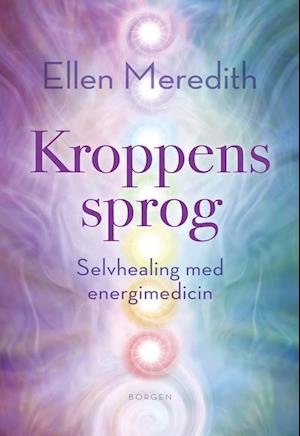 Cover for Ellen Meredith · Kroppens sprog (Sewn Spine Book) [1º edição] (2020)