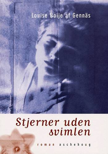 Cover for Louise Boije af Gennäs · Stjerner uden svimlen (Book) [1st edition] (2003)