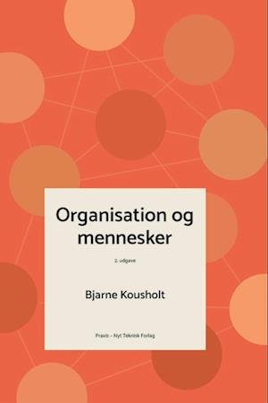 Cover for Bjarne Kousholt · Organisation og mennesker, i-bog (Bok) [1. utgave] (2021)
