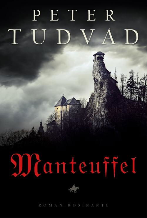 Cover for Peter Tudvad · Manteuffel (Innbunden bok) [1. utgave] (2016)