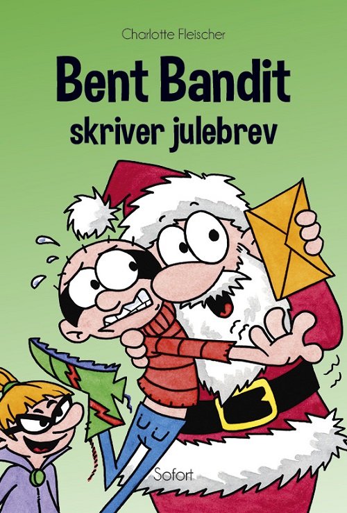 Cover for Charlotte Fleischer · Bent Bandit skriver julebrev (Gebundesens Buch) [1. Ausgabe] (2019)