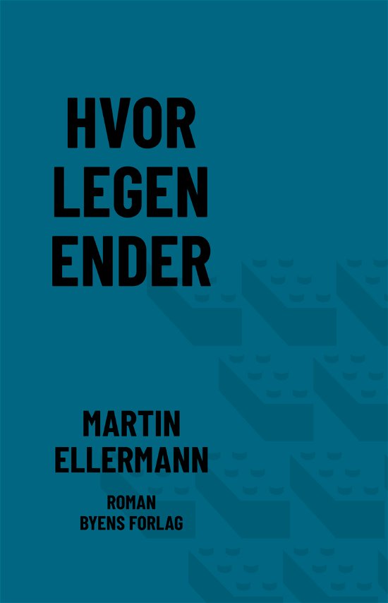 Cover for Martin Ellermann · Hvor legen ender (Heftet bok) [1. utgave] (2020)