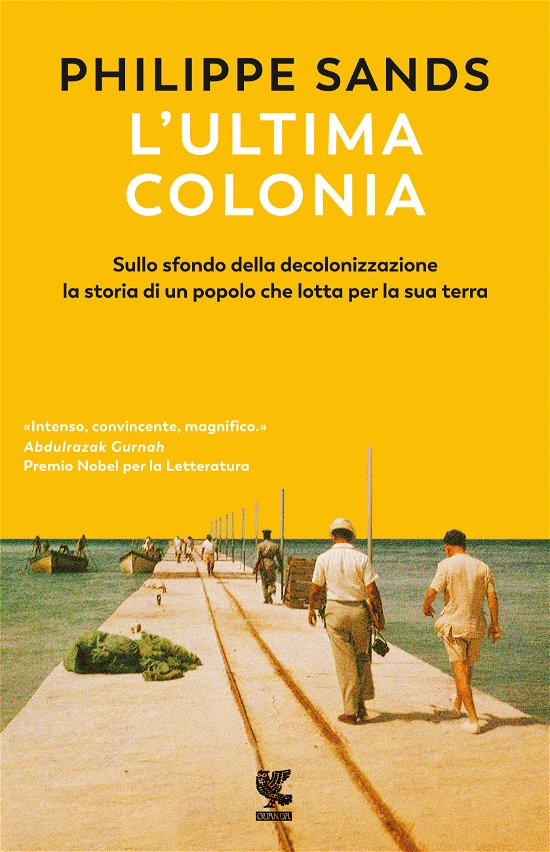Cover for Philippe Sands · L' Ltima Colonia. Sullo Sfondo Della Decolonizzazione La Storia Di Un Popolo Che Lotta Per La Sua Terra (Book)