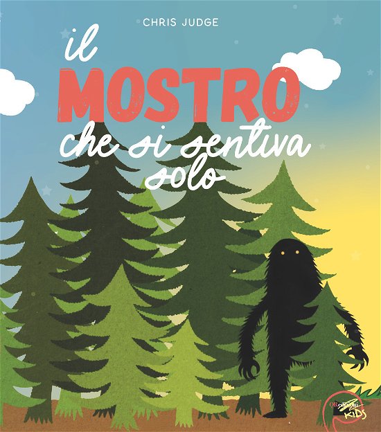 Cover for Chris Judge · Il Mostro Che Si Sentiva Solo. Ediz. A Colori (Bok)