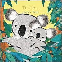 Cover for Emma Dodd · Tutto... (Book)