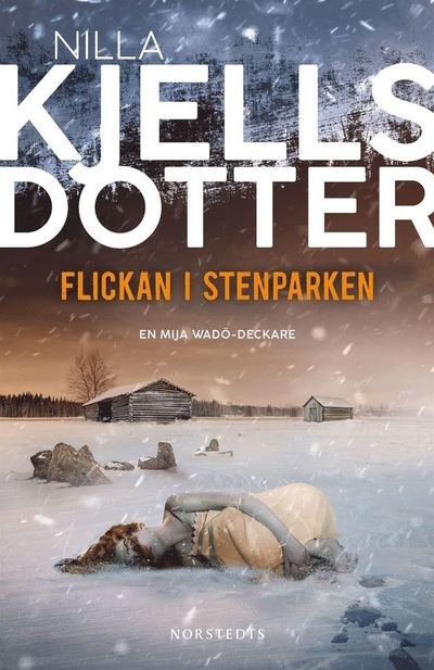 Cover for Nilla Kjellsdotter · Flickan i Stenparken (Indbundet Bog) (2022)