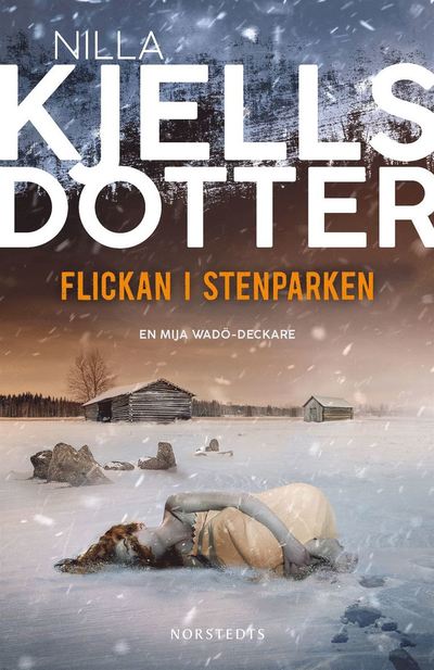 Cover for Nilla Kjellsdotter · Flickan i Stenparken (Hardcover Book) (2022)