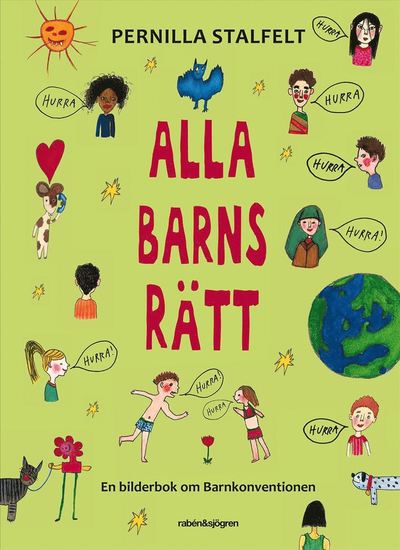 Cover for Pernilla Stalfelt · Alla barns rätt : en bilderbok om Barnkonventionen (PDF) (2017)