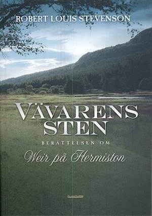 Cover for Robert Louis Stevensson · Vävarens sten : ett fragment (Book) (2008)
