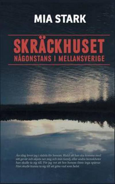 Cover for Stark · Skräckhuset någonstans i mellansv (Bok) (2016)