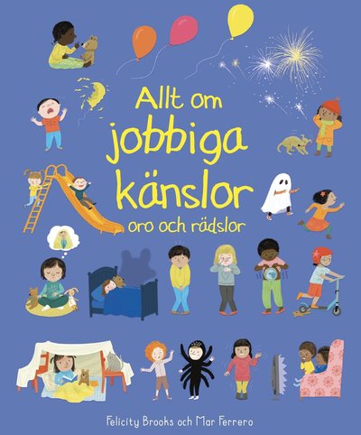 Cover for Felicity Brooks · Allt om jobbiga känslor : Oro och rädslor (Bound Book) (2022)