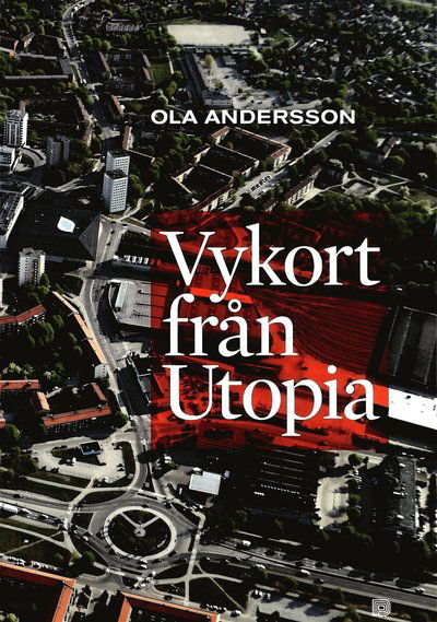 Cover for Ola Andersson · Vykort från Utopia (Bound Book) (2012)