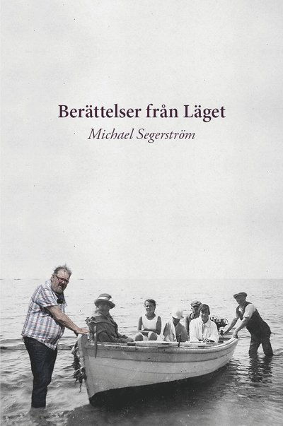 Cover for Michael Segerström · Berättelser från Läget (Paperback Book) (2021)