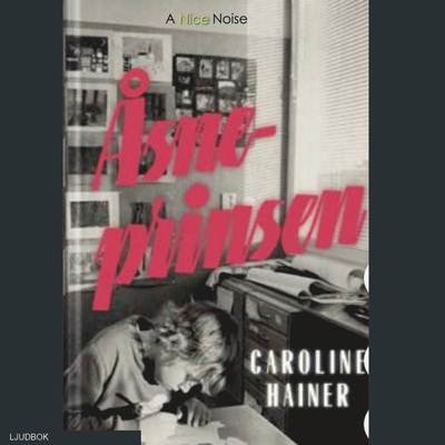 Cover for Caroline Hainer · Åsneprinsen (Audiobook (CD)) (2016)