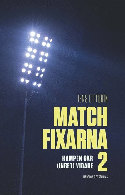 Cover for Jens Littorin · Matchfixarna 2 (Book) (2022)