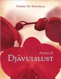 Cover for Alexia K · Djävulslust (Paperback Book) (2012)