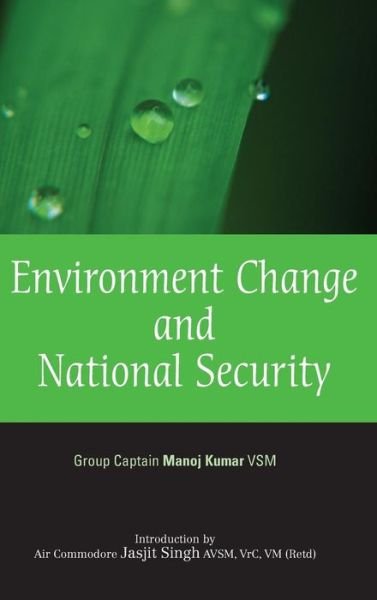 Cover for Manoj Kumar · Environment Change and National Security (Inbunden Bok) (2011)