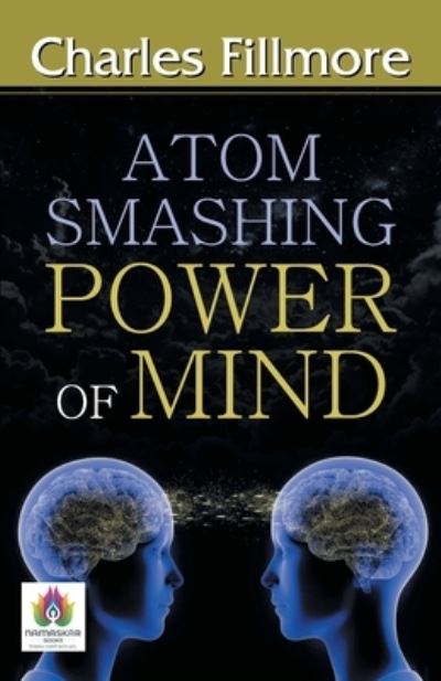 Cover for Charles Fillmore · Atom-Smashing Power of Mind (Paperback Book) (2021)