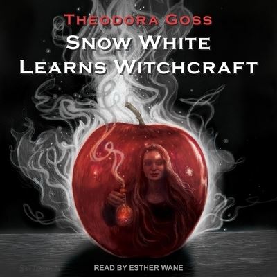 Cover for Theodora Goss · Snow White Learns Witchcraft (CD) (2020)