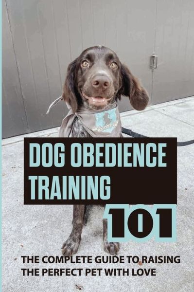 Cover for Loida Ahlemeyer · Dog Obedience Training 101 (Paperback Book) (2021)