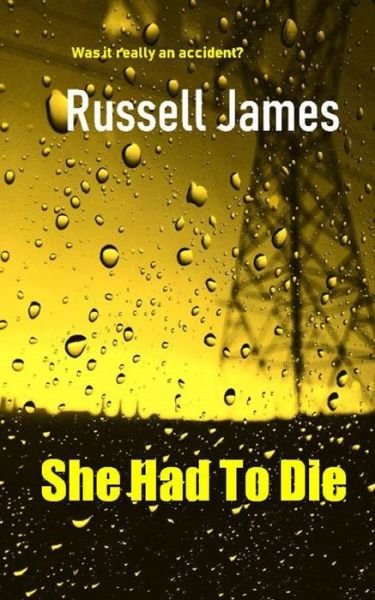 Cover for Russell James · She Had To Die (Paperback Bog) (2021)