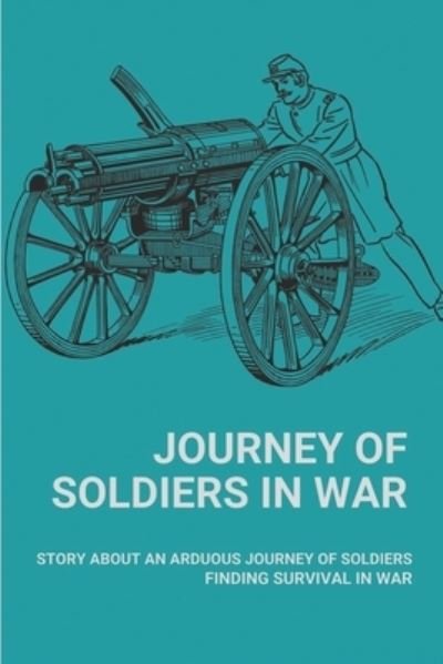 Cover for Tyson Migdal · Journey Of Soldiers In War (Pocketbok) (2021)