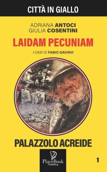 Cover for Giulia Cosentini · Laidam Pecuniam - Citta in Giallo (Pocketbok) (2021)