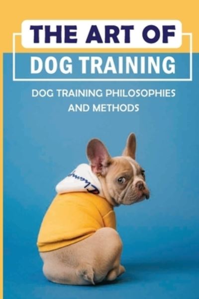 Cover for Laverne Knerr · The Art Of Dog Training (Paperback Book) (2021)