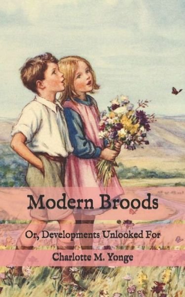 Cover for Charlotte M Yonge · Modern Broods (Paperback Book) (2020)