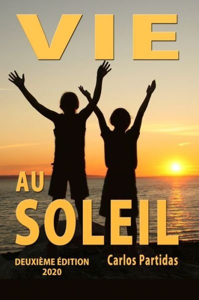 Cover for Carlos L Partidas · Vie Au Soleil (Paperback Book) (2020)
