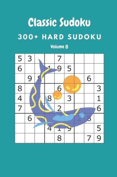 Classic Sudoku - Nina Fortner - Kirjat - Independently Published - 9798645041489 - maanantai 11. toukokuuta 2020