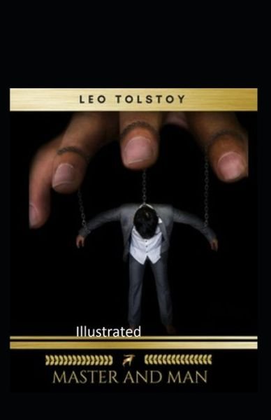 Cover for Leo Tolstoy · Master and Man Illustrated (Pocketbok) (2020)