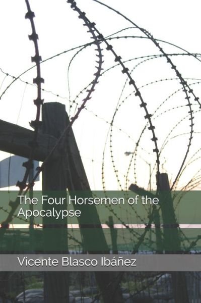 Cover for Vicente Blasco Ibanez · The Four Horsemen of the Apocalypse (Paperback Book) (2021)