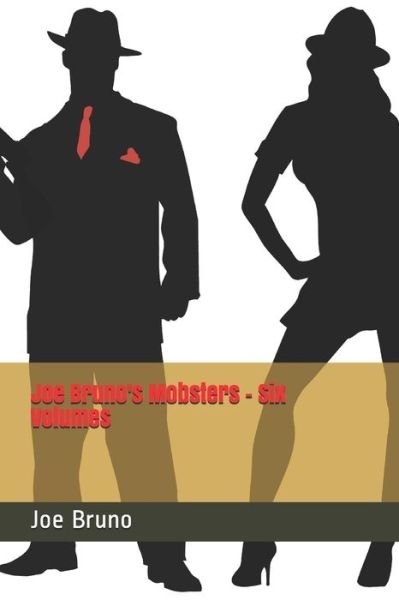Cover for Alchemy Book Covers · Joe Bruno's Mobsters - Six Volumes (Pocketbok) (2021)