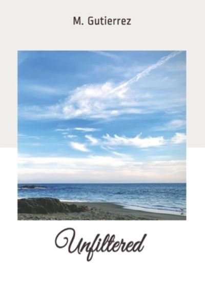 Cover for Monica Gutierrez · Unfiltered (Paperback Book) (2021)