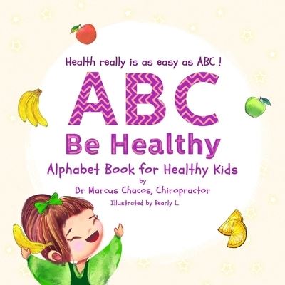 Cover for Chacos Dr Marcus Chacos · ABC Be Healthy: Alphabet Book for Healthy Kids (Paperback Book) (2021)