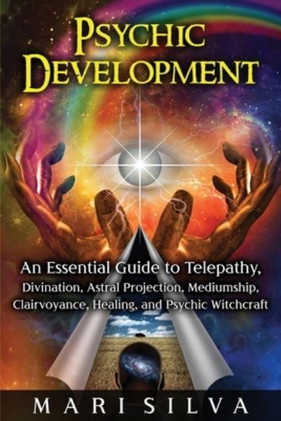 Psychic Development - Mari Silva - Książki - Independently Published - 9798725330489 - 20 marca 2021