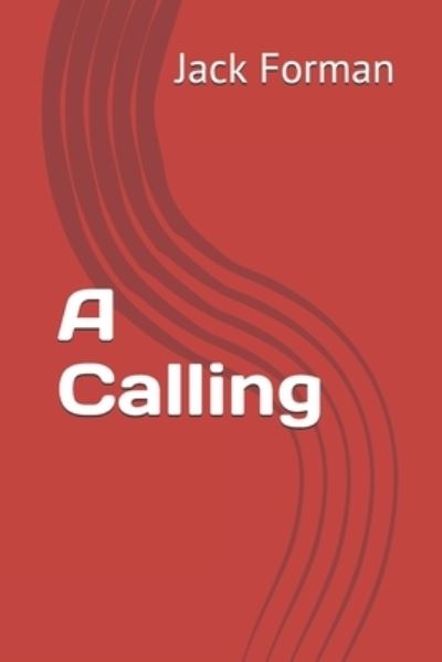 Cover for Jack Forman · A Calling (Paperback Book) (2021)