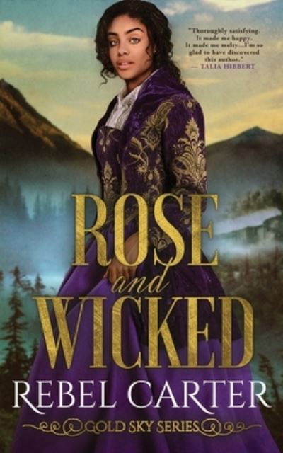 Rose and Wicked - Gold Sky - Rebel Carter - Böcker - Independently Published - 9798827649489 - 15 maj 2022