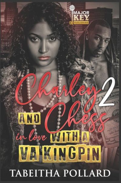 Cover for Tabeitha Pollard · Charley &amp; Chess 2: In Love with a VA Kingpin (Paperback Book) (2022)