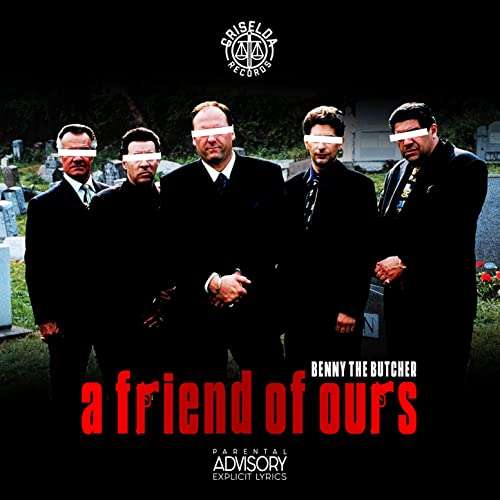 A Friend Of Ours - Benny The Butcher - Música - NEXT - 0192562721490 - 10 de julho de 2020