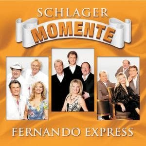 Schlager Momente - Fernando Express - Musikk - KOCH - 0602517688490 - 4. juli 2008