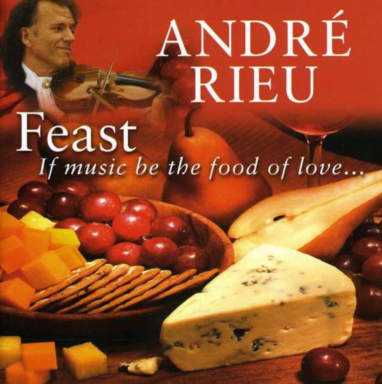 Feast - Andre Rieu - Musik - UNIVERSAL - 0602517761490 - 5 maj 2009