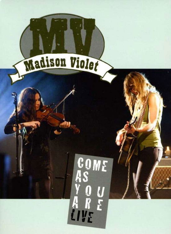 Come As You Are - Madison Violet - Películas - FOLK - 0620638057490 - 20 de enero de 2017