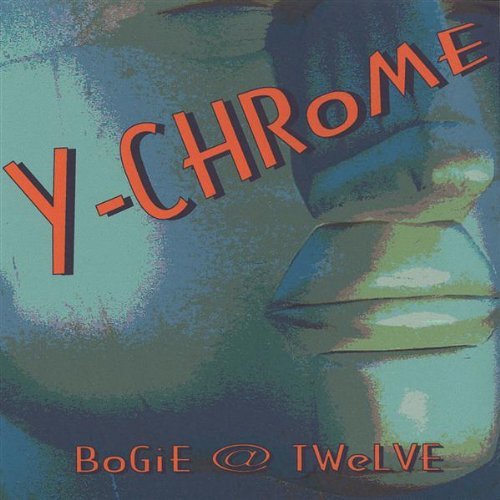 Cover for Y-chrome · Bogie at Twelve (CD) (2006)