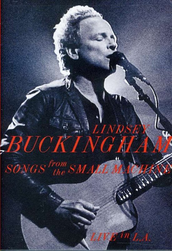 Cover for Lindsey Buckingham · Songs from the Small Machine - Live in L.a. (DVD) (2011)