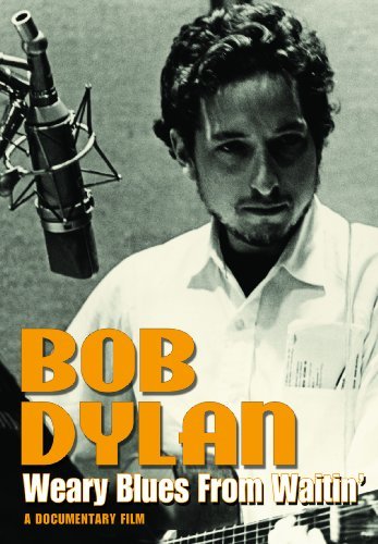 Cover for Bob Dylan · Weary Blues from Waitin' (DVD) (2010)