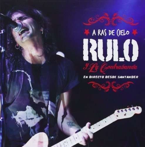 Cover for Rulo Y La Contrabanda · A Ras Del Cielo (CD) (2021)