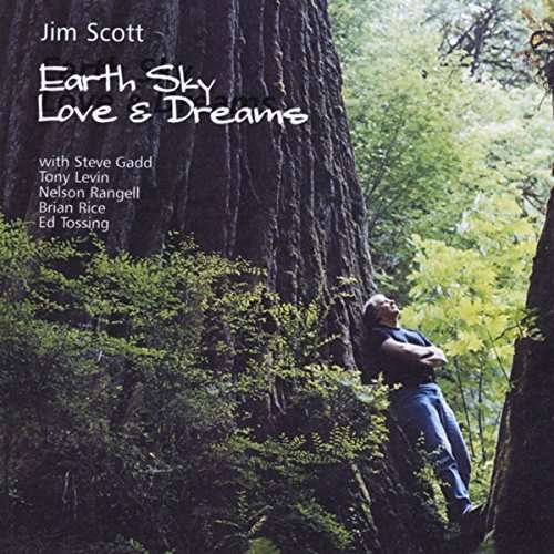 Cover for Jim Scott · Earth Sky Love &amp; Dreams (CD) (2002)