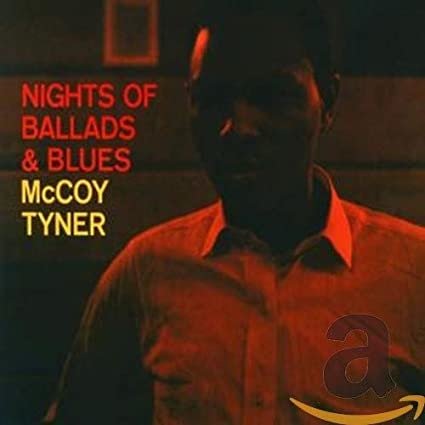 Cover for Mccoy Tyner · Nights of Ballads &amp; Blues (LP) (2020)